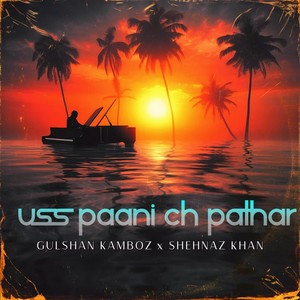 Uss Paani Ch Pathar