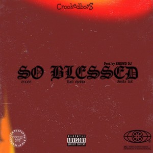 So Blessed (Explicit)
