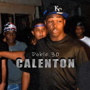 Calenton (feat. Doble 30)