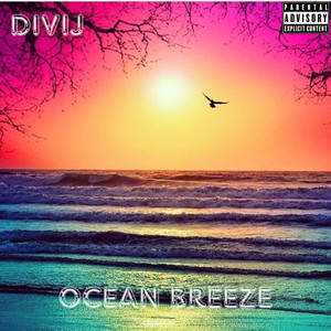Ocean Breeze (Explicit)