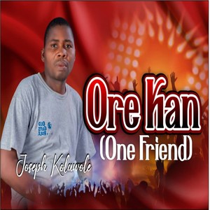 Ore Kan (One Friend)