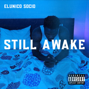 Still Awake (Explicit)