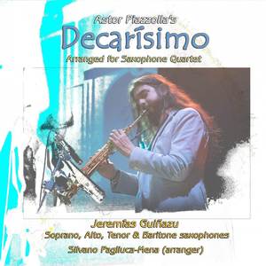 Decarísimo (Arranged for Saxophone Quartet)