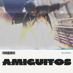 Amiguitos (Explicit)