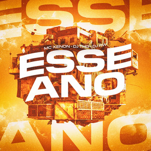 Esse Ano (Explicit)