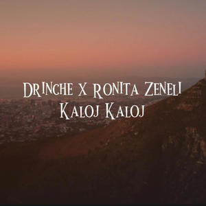 Kaloj Kaloj (feat. Ronita Zeneli)