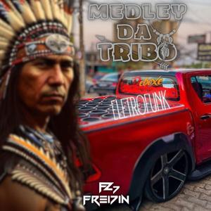 MEDLEY DA TRIBO ELETROFUNK062 (Explicit)