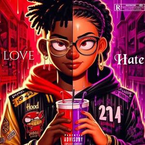 Love & Hate (Explicit)