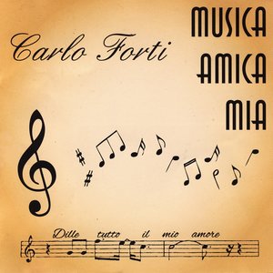Musica amica mia (Dille tutto il mio amore)