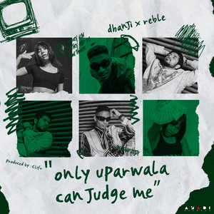 Only Uparwala Can Judge Me (Explicit)