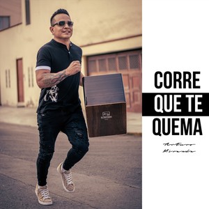 Corre Que Te Quema