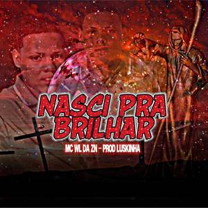 NASCI PRA BRILHAR