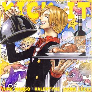 Kick It (Sanji Rap) (feat. yungmangomusic & Rawb D. Lucci) (Explicit)