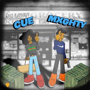 Cue & Mxghty (Thizzler Freestyle) (Explicit)