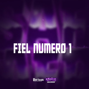 FIEL NUMERO 1 (Explicit)