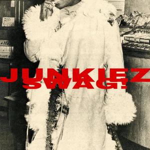 JUNKIEZ! (Explicit)