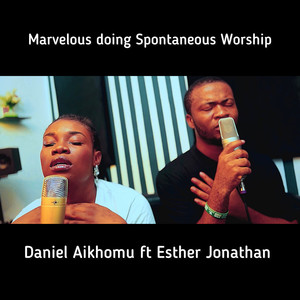 Marvelous Doings (Spontaneous Worship Version)