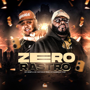 Zero Rastro (Explicit)