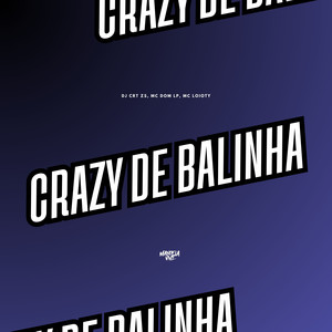Crazy de Balinha (Explicit)
