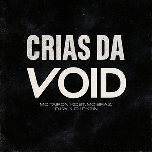 Crias da Void (Explicit)