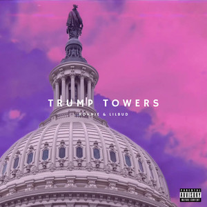 Trump Towers (Explicit)