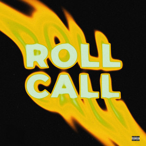 Roll Call (Explicit)