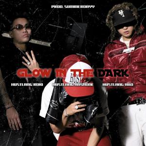 Glow In The Dark (feat. Hustlang HBo & Hustlang HashOne) (Explicit)