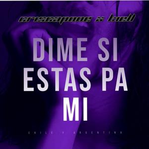 Dime si estas pa mi (feat. Kiell)