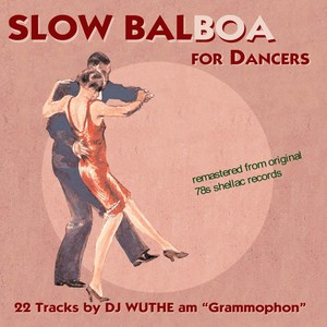 Slow Balboa for Dancers (Remastered From Original 78s Shellac Records)