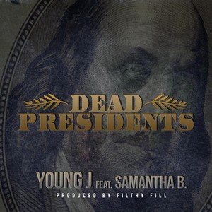 Dead Presidents(feat. Samantha B.)