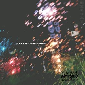 FALLING IN LOVE! (feat. SaySweezy) [Explicit]