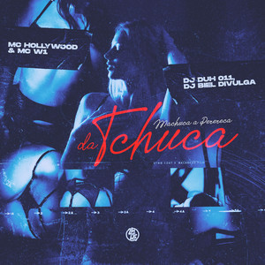 Machuca a Perereca da Tchuca (Explicit)