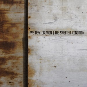 We Defy Oblivion (Explicit)