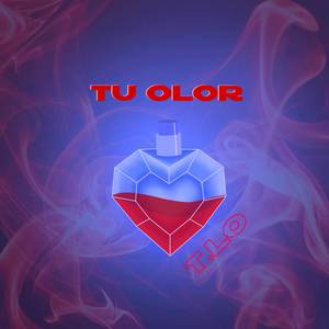 Tu olor (Explicit)