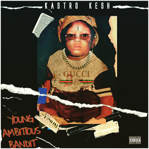 Young Ambitious Bandit (Explicit)