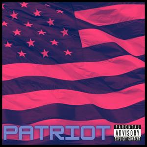 Patriot (Explicit)