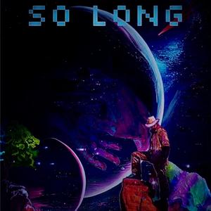 SO LONG (feat. NAVEOUS) (Explicit)