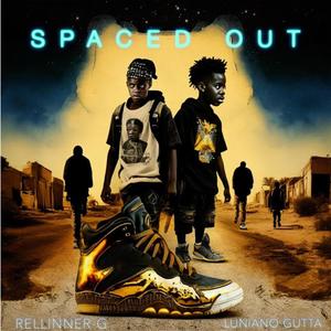 SPACED OUT (feat. LUNIANO GUTTA) [Radio Edit] [Explicit]