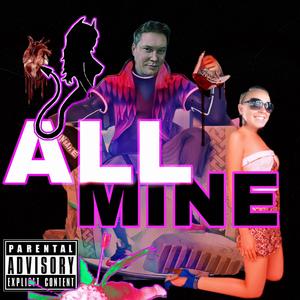 All Mine (Explicit)