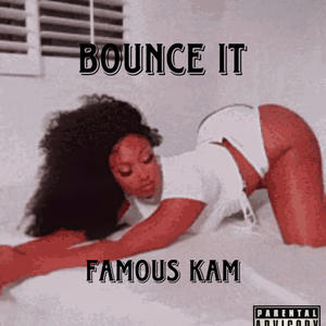 Bounce it (feat. 4qm zay)