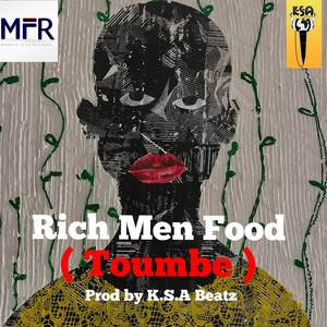 Rich Men Food ( Toumbe ) (2024 Remastered)