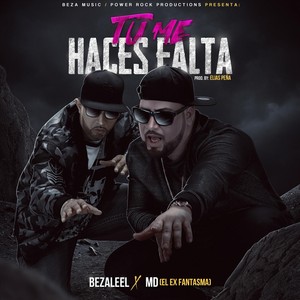 Tu Me Haces Falta(feat. Md)