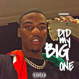 DID MY BIG ONE (Explicit)