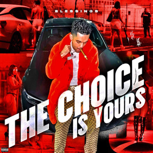 The Choice Is Yours (Explicit)