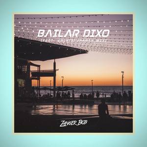 Bailar Dixo (Party Mix) [feat. Valk13]