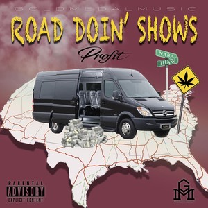 Road Doin' Shows (Explicit)