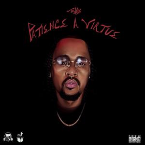 PATIENCE A VIRTUE (Explicit)