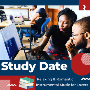 Study Date - Relaxing & Romantic Instrumental Music for Lovers