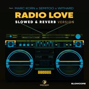 Radio Love (Slowed & Reverb Version)