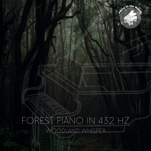 Forest Piano in 432 Hz: Woodland Whisper